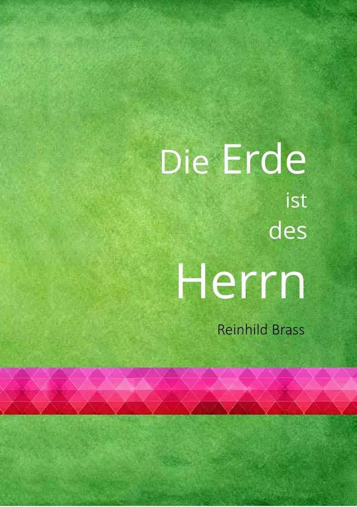 Die Erde ist des Herrn